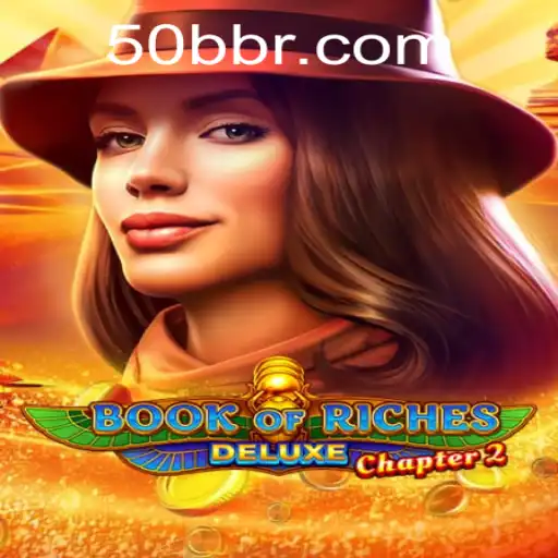 Book of Riches Deluxe Chapter 2: Descubra Aventuras e Tesouros em 50BB.com
