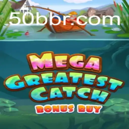 Descubra o Mundo de MegaGreatestCatchBonusBuy: O Jogo que Conquistou o 50BB.com